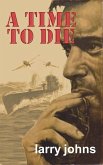 A Time to Die (eBook, ePUB) A Time to Die (eBook, ePUB)