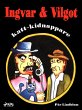 Ingvar & Vilgot, katt-kidnappare... - Bild 1