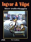 Ingvar & Vilgot löser trollerikuppen (eBook, ePUB)