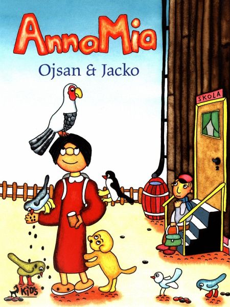 AnnaMia, Ojsan och Jacko (eBook, ePUB) AnnaMia, Ojsan och Jacko (eBook, ePUB)