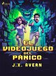 El videojuego del pánico (eBook, ePUB) - Bild 1