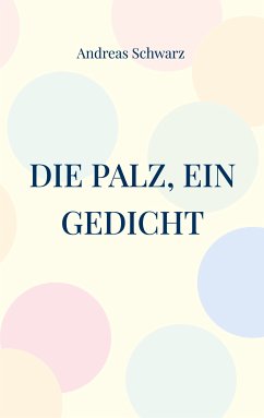 Die Palz, ein Gedicht (eBook, ePUB)