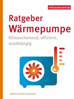 Ratgeber Wärmepumpe (eBook, ePUB) - Baumann, Frank-Michael