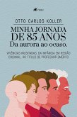 Minha jornada de 85 anos (eBook, ePUB)