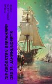 Die größten Seefahrer des 15. Jahrhunderts (eBook, ePUB)