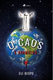 O Caos É Vermelho (eBook, ePUB)