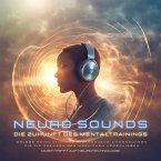 Musik, die dein Gehirn liebt: Die Zukunft des Mentaltrainings - Musik trifft auf Neurotechnologie (MP3-Download)