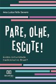 "Pare, Olhe, Escute!" (eBook, ePUB)