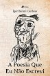 A Poesia Que Eu Na~o Escrevi (eBook,... - Bild 1