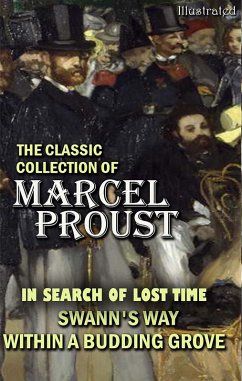 The Classic Collection of Marcel Proust. Illustrated (eBook, ePUB) - Proust, Marcel