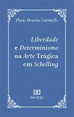 Liberdade e Determinismo na Arte Trágica em Schelling (eBook, ePUB)