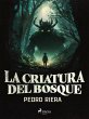 La criatura del bosque (eBook, ePUB) - Bild 1