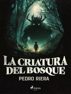 La criatura del bosque (eBook, ePUB) - Riera, Pedro