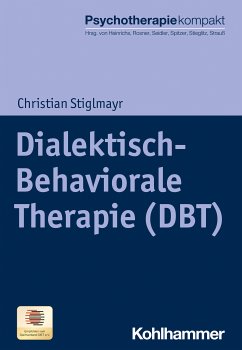 Dialektisch-Behaviorale Therapie (DBT) (eBook, ePUB) - Stiglmayr, Christian