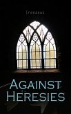 Against Heresies (eBook, ePUB)