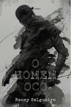 O Homem Oco (eBook, ePUB) - Salgueiro, Raony