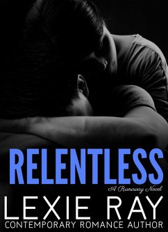Relentless (Runaway, #5) (eBook, ePUB) - Ray, Lexie