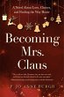 Becoming Mrs. Claus (eBook, ePUB) - Bild 1