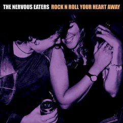 Rock N Roll Your Heart Away - Nervous Eaters
