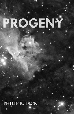 Progeny (eBook, ePUB) - Dick, Philip K.