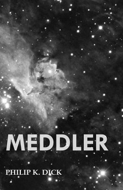 Meddler (eBook, ePUB) - Dick, Philip K.