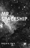 Mr. Spaceship (eBook, ePUB)