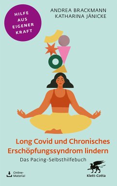 Long Covid und Chronisches Erschöpfungssyndrom lindern (eBook, ePUB) - Brackmann, Andrea; Jänicke, Katharina