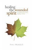 Healing The Wounded Spirit (eBook, ePUB)