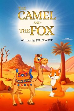 The Camel And The Fox (eBook, ePUB) - Wave, John