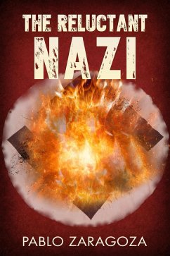 The Reluctant Nazi (eBook, ePUB) - Zaragoza, Pablo