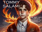 Tommy Salami: The Boy Who Ignited Flames Of Passion (eBook, ePUB)