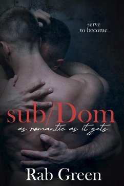 Sub/Dom: As Romantic As It Gets (eBook, ePUB) - Green, Rab