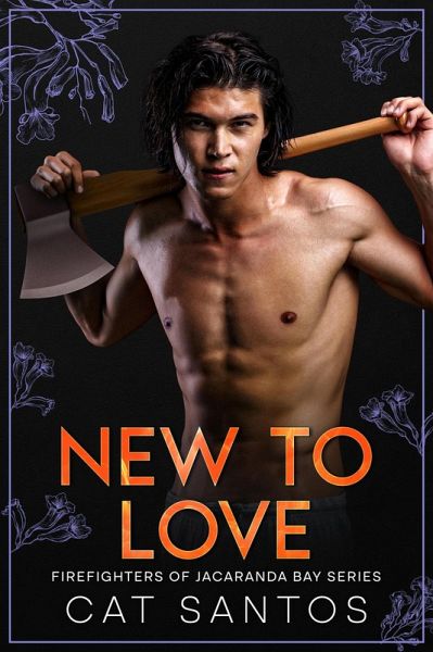 New To Love (Firefighters of Jacaranda Bay, #2) (eBook, ePUB)