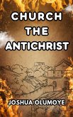 Church The Antichrist (eBook, ePUB)