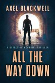 All the Way Down (Detective McDaniel Thrillers, #3) (eBook, ePUB)
