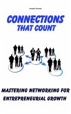 Connections that Count: Mastering Networking for Entrepreneurial Growth (eBook, ePUB)