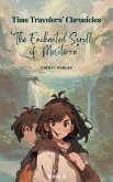 &quote;The Enchanted Scrolls of Mesoterra&quote; (Time Travelers' Chronicles, #2) (eBook, ePUB)