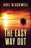 The Easy Way Out (Detective McDaniel Thrillers, #2) (eBook, ePUB)