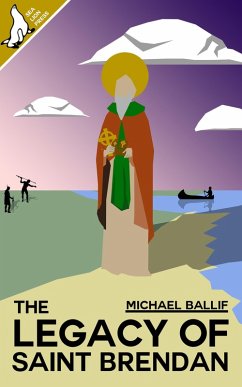 The Legacy of Saint Brendan (eBook, ePUB) - Ballif, Michael