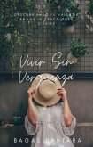 Vivir Sin Vergüenza (eBook, ePUB)