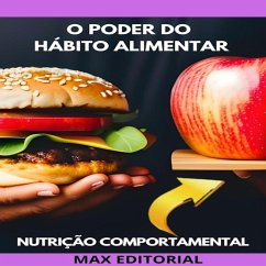 O Poder do Hábito Alimentar (eBook, ePUB) - Editorial, Max