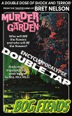 Murder Garden / Bog Fiends (Encyclopocalypse Double Tap, #1) (eBook, ePUB)