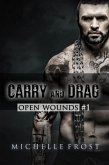 Carry and Drag (Open Wounds, #1) (eBook, ePUB)