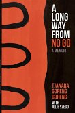 A Long Way from No Go A Long Way from No Go