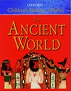 The Oxford Children's History of the World: Volume 1: The Ancient World - Grant, Neil