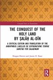 The Conquest of the Holy Land by Ṣalāḥ Al-Dīn