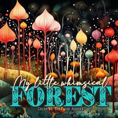 Cover My little whimsical Forest Coloring Book for Adults