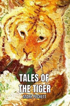 Tales Of The Tiger (eBook, ePUB) - Peckett, Mark