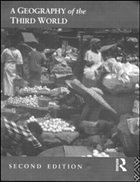 A Geography of the Third World - Clarke, C.G / Dickinson, J.P / Gould, W.T.S / Mather, S. / Mather, Sandra / Prothero, R.M / Siddle, D.J / Smith, C.T / Thomas-Hope, E.