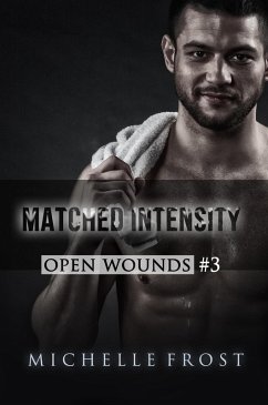 Cover Matched Intensity (Open Wounds, #3) (eBook, ePUB)